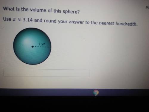 What is the volume of this sphere
Use π=3.14 and round your answer to the nearest hundredth