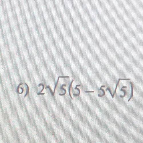 Multiplying and simplify radicals!

if u get it right I’ll give brainliest (show math pls!!!) 
I w