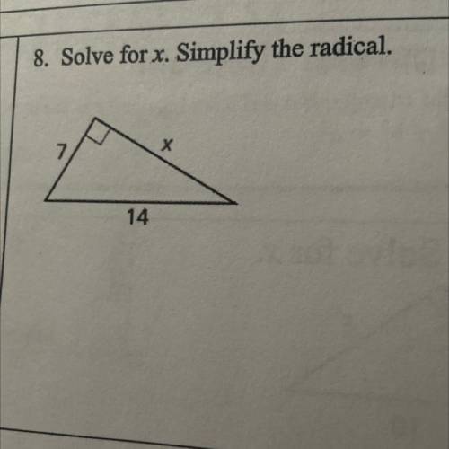 Solve for x. Simplify the radical.
х
7
14