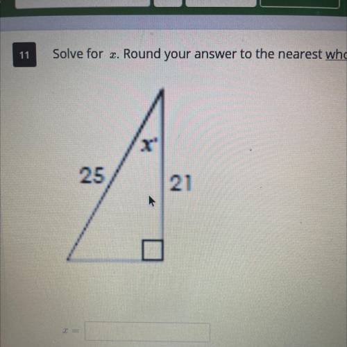 Solve for x. Round your answer to the nearest whole degree.
I’ll give brainliest