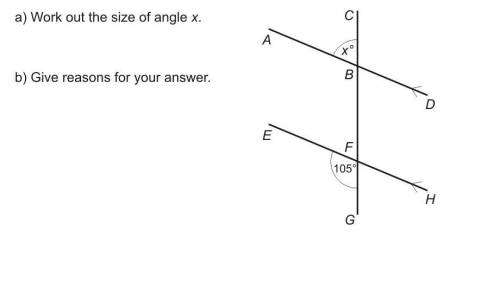 A) Work out the size of angle x. B) Give reasons for your answer.