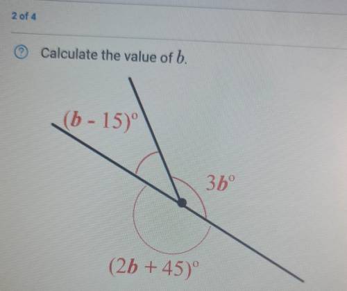 Calculate the value of b.(b-15)3b°(2b + 45°Diagram not drawn accurately​