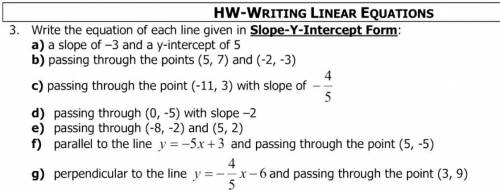 Write the equations in slope y-intercept form