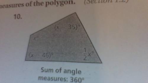 Find the value of x then find the angle measures of polygon