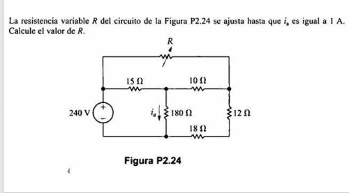 La resistencia variable R del circuito de la figura P2.24 se ajusta que i es igual 1 A.

calcule e