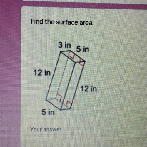 PLS HELPP
Find the surface area.