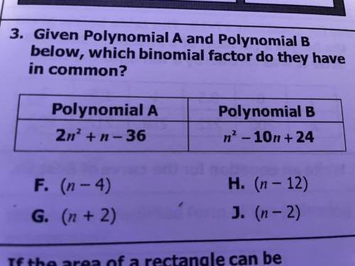 Given polynomial A and polynomial B below, which binomial factor do they have in common?