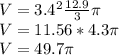 V = 3.4^2\frac{12.9}{3} \pi \\V = 11.56 * 4.3 \pi \\V = 49.7 \pi