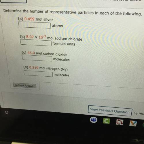 Determine the number of representative particles in each of the following.

(a) 0.459 mol silver
a