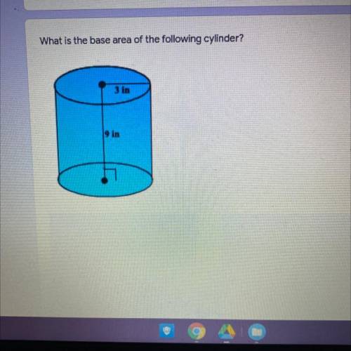 HELP PLEASE! What is the base area of the following cylinder