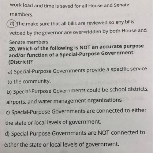 20. Which of the following is NOT an accurate purpose

and/or function of a Special-Purpose Govern