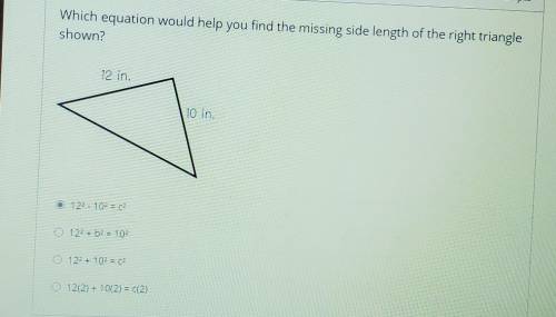 Which equation would help you find the missing side length of the right triangle shown?

also don'