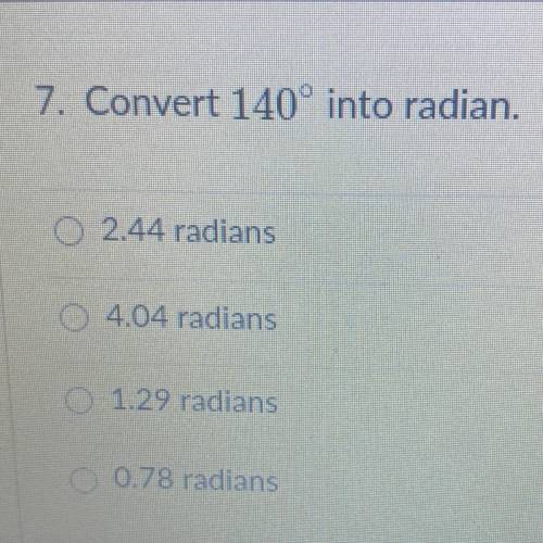 Convert 140° into radian