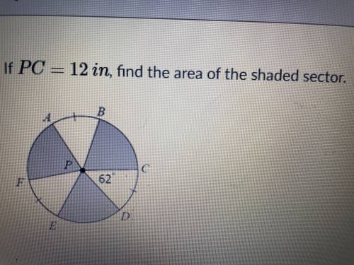 If PC=12 in, find the area of the shaded sector