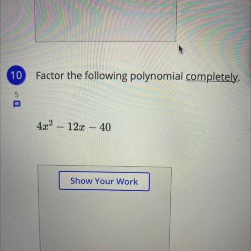 Factor the following polynomial completely 
4x^2-12x-40