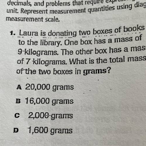 I WILL GIVE YOU BRAINLIEST ANSWER IF YOU GET IT CORRECT!

Laura is donating two boxes of books
to