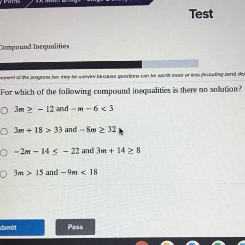 HELP for which of the following compound inequalities is there no solution
