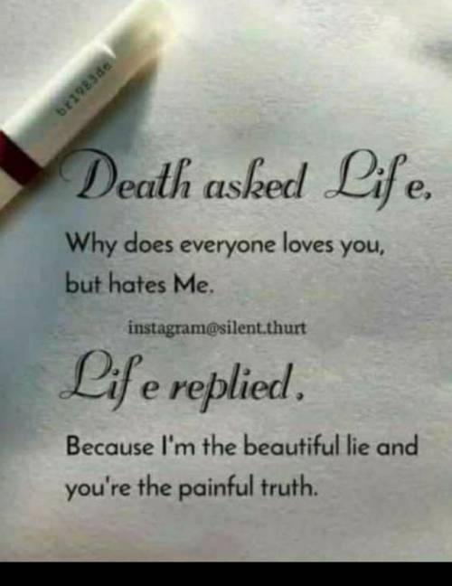 ... which u like death or life ??​