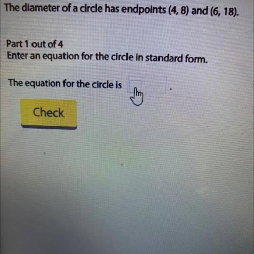 Enter an equation for the circle in standard forms