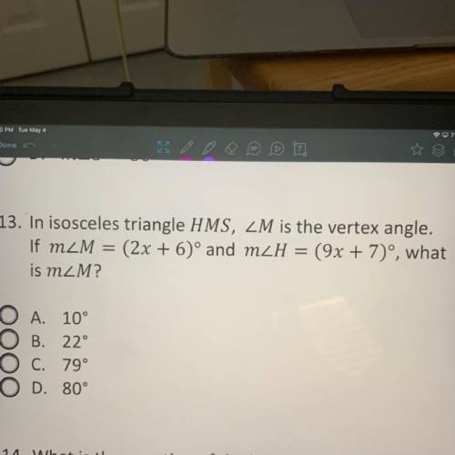 13. In isosceles triangle HMS, ZM is the vertex angle.

If m2M = (2x + 6)° and mZH (9x + 7)º, what