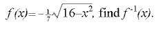 State whether f^-1 (x) is a function given the equation