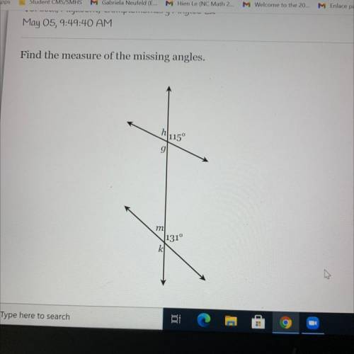 Find the measure of the missing angles
g=
h=
k=
m=