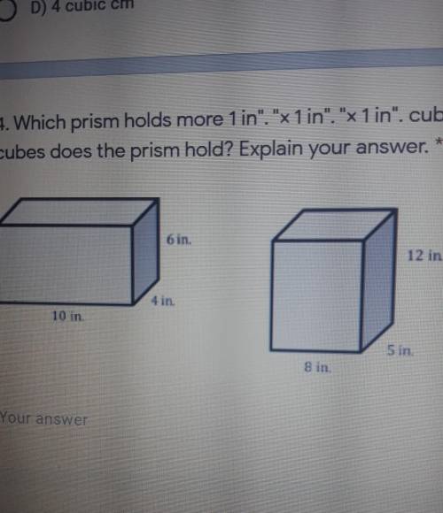 4. Which prism holds more 1 in. x 1 in. x 1in. cubes? How many more cubes does the prism hold?