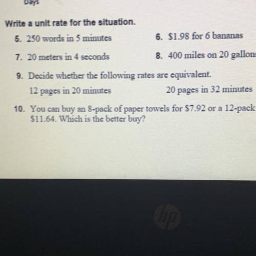 Write a unit rate for the situation.

5. 250 words in 5 minutes
6.
6. $1.98 for 6 bananas
7.
7. 2
