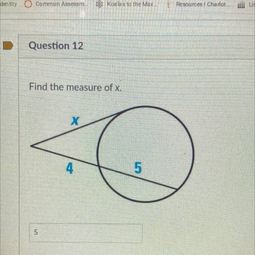 Find the measure of x.
x
4
5