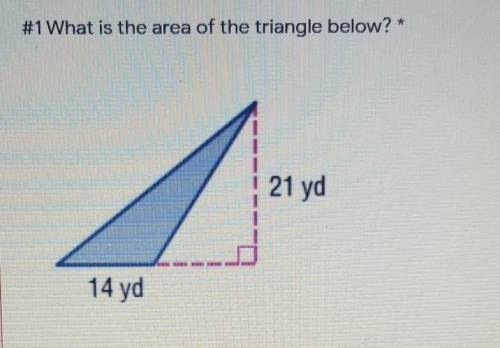 I need help Please and thank you What is the area of the triangle below? 21 yd 14 yd​
