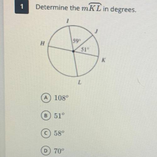 ~ PLEASE HELP ~
Determine the mKL in degrees.
A) 108*
B) 51*
C) 58*
D) 70*
