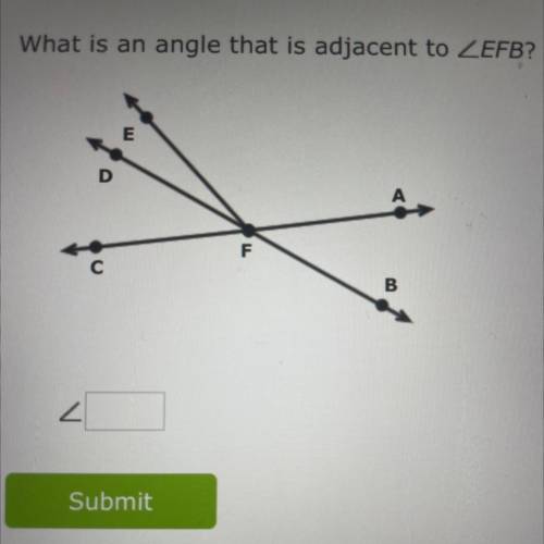 What is an angle that is adjacent to EFB?