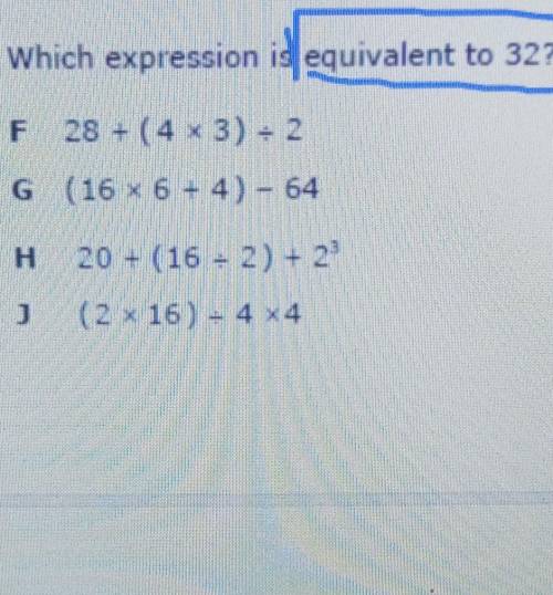Which expression is equivalent to 32​