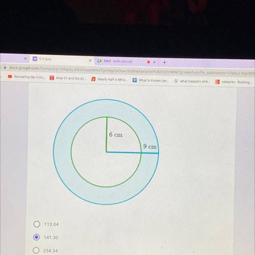 A circle with radius of 6 cm sits inside a circle with radius of 9 cm. What is

the area of the sh