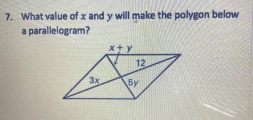 What value of X and Y will make the polygon below a parallelogram?