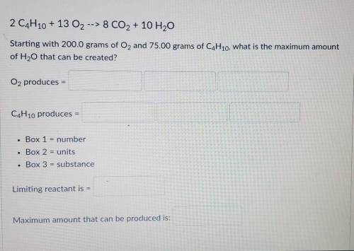 Starting with 200.0 grams of O2 and 75.00 grams of C4H10, what is the maximum amount of H2O that ca