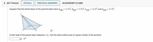 If each side of the square base measures 5 in., find the total surface area (in square inches) of t