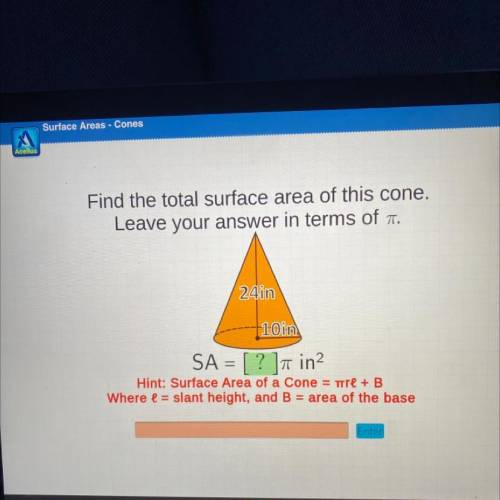 Find the total surface area of this cone.

Leave your answer in terms of .
24in
+10in
SA = [ ? ]in