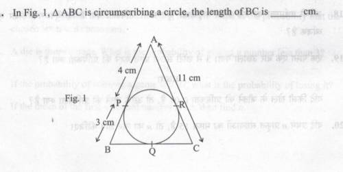 In figure 1, triangle ABC is circumscribing a circle, the length of BC is ______cm.​