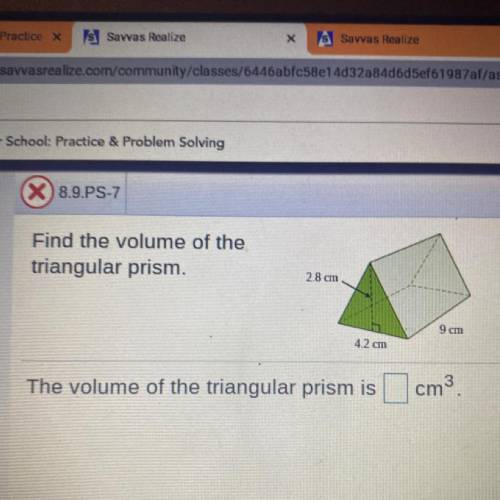 Find the volume of the

triangular prism.
2.8 cm
9 cm
4.2 cm
The volume of the triangular prism is