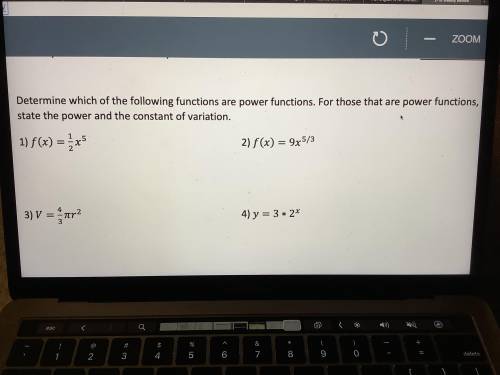 Determine which of the following functions are power functions. For those that are power functions,