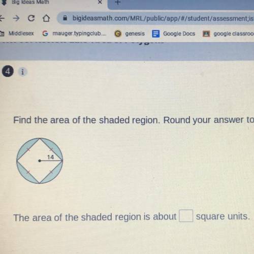 Find the area of the shaded region. Round your answer to the nearest

14
The area of the shaded re