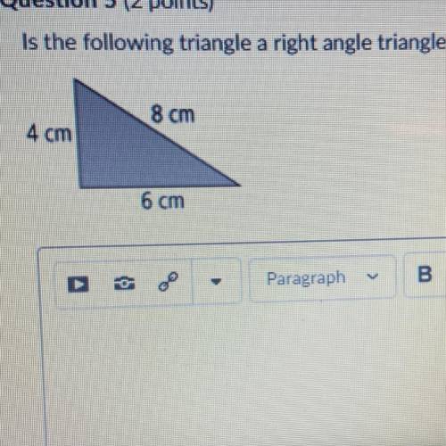 Is the triangle in the picture a right angle triangle? Explain how you know