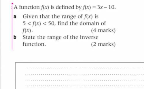 Math IB. Could you please help me with this?

A function f(x) is defined by f(x)=3x-10. a Given th