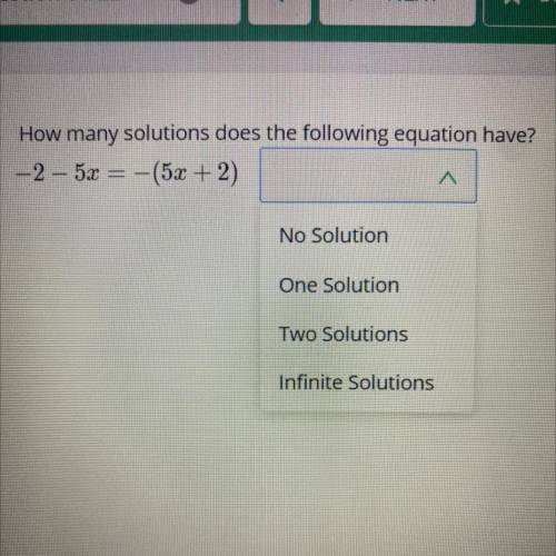 How many solutions does this equation have? -2-5x= -(5x+2)