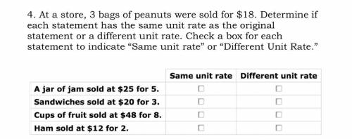 No links, ty <3

4. At a store, 3 bags of peanuts were sold for $18. Determine if each statemen
