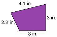 What is the perimeter of the quadrilateral?

13 inches
12 inches
12.3 inches
13.2 inches