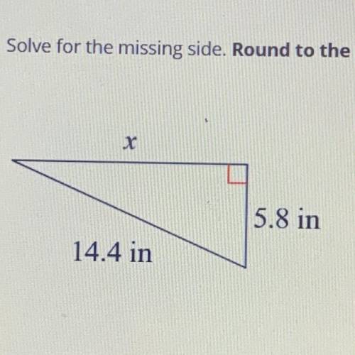 Solve for the missing side. Round to the nearest tenth.
HELP MEEE PLS ):