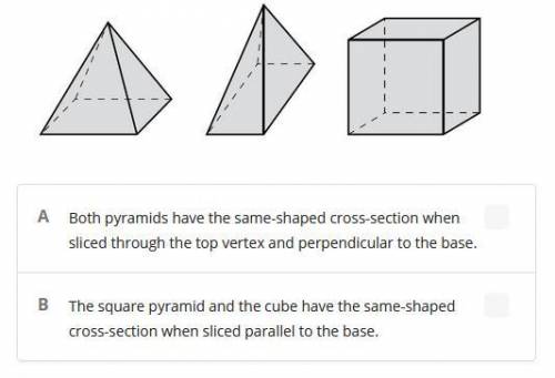 Consider the possible cross-sections of a square pyramid, a rectangular pyramid, and a cube.

Whic