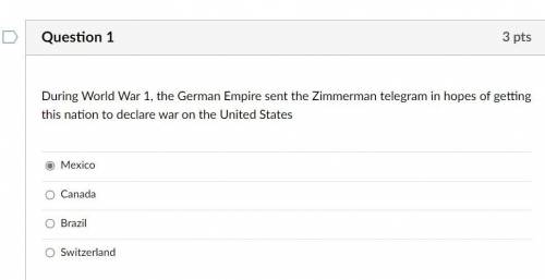 1.During World War 1, the German Empire sent the Zimmerman telegram in hopes of getting this nation